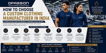 How to Choose a Custom Clothing Manufacturer in India - DPASSION.COM