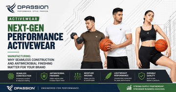 Next-Gen Performance Activewear Manufacturing: Why Seamless Construction and Antimicrobial Finishing Matter for Your Brand
